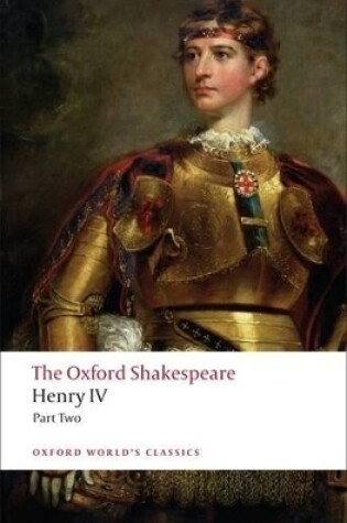 Cover of Henry IV, Part 2: The Oxford Shakespeare