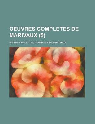 Book cover for Oeuvres Completes de Marivaux (5)