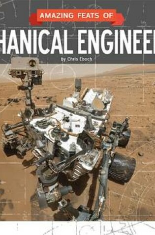 Cover of Amazing Feats of Mechanical Engineering