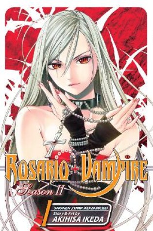 Cover of Rosario+Vampire: Season II, Vol. 1