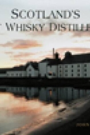 Cover of Scotland's Malt Whisky Distilleries