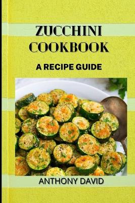 Book cover for Zucchini Cookbook