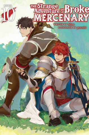 Cover of The Strange Adventure of a Broke Mercenary (Light Novel) Vol. 10