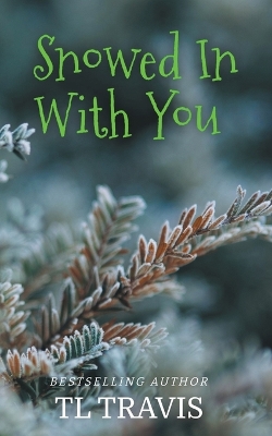 Book cover for Snowed In With You