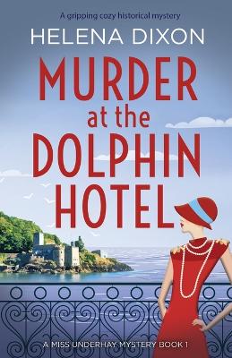 Book cover for Murder at the Dolphin Hotel