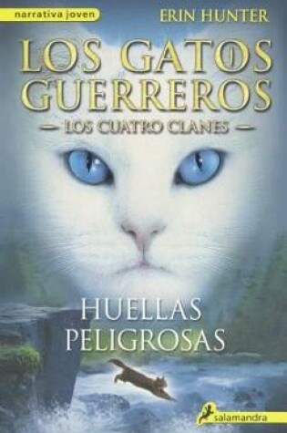 Cover of Huellas Peligrosas (a Dangerous Path)