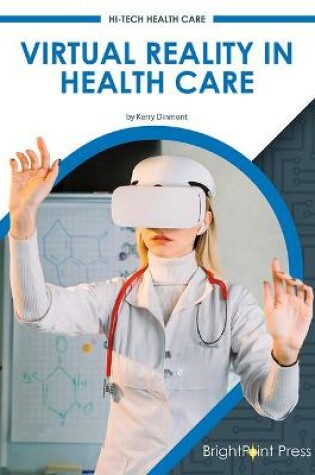 Cover of Virtual Reality in Health Care