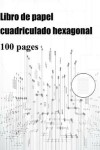 Book cover for Libro de papel cuadriculado hexagonal