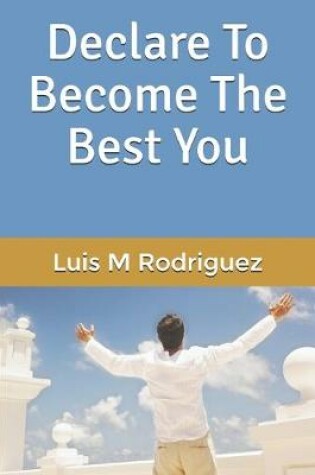 Cover of Declare To Become The Best You