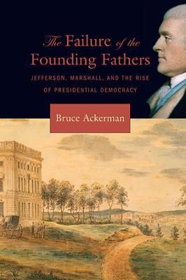 Book cover for The Failure of the Founding Fathers