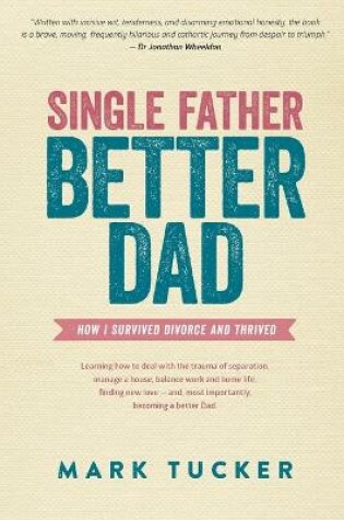 Cover of Single Father, Better Dad