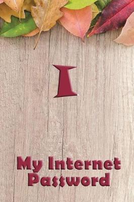 Book cover for I My Internet Password