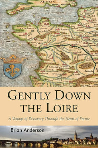 Cover of Gently Down the Loire