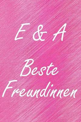 Book cover for E & A. Beste Freundinnen