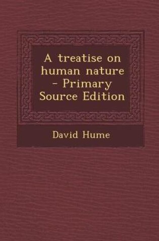 Cover of A Treatise on Human Nature - Primary Source Edition