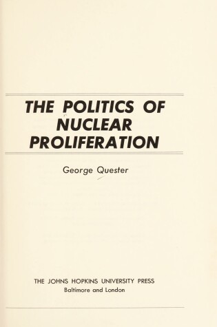 Cover of Politics of Nuclear Proliferation
