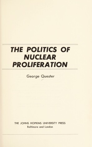 Book cover for Politics of Nuclear Proliferation