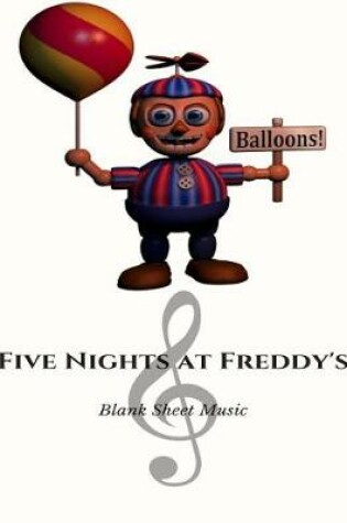 Cover of Balloons! Blank Sheet Music Five Nights at Freddy's