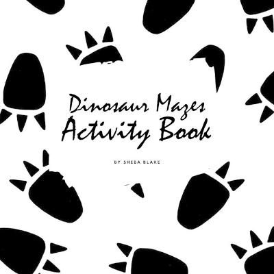 Book cover for Dinosaur Mazes Activity Book for Children (8.5x8.5 Puzzle Book / Activity Book)