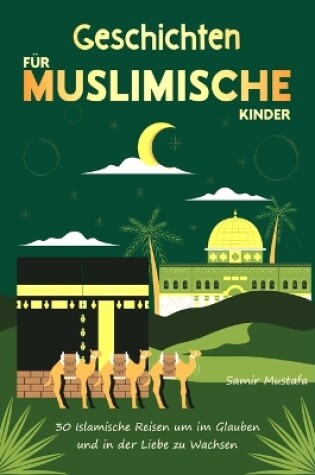 Cover of Geschichten für Muslimische Kinder