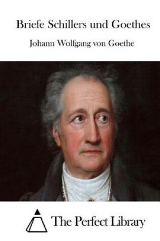 Cover of Briefe Schillers und Goethes