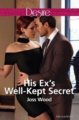Cover of His Ex's Well-Kept Secret