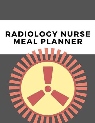 Book cover for Radiology Nurse Meal Planner