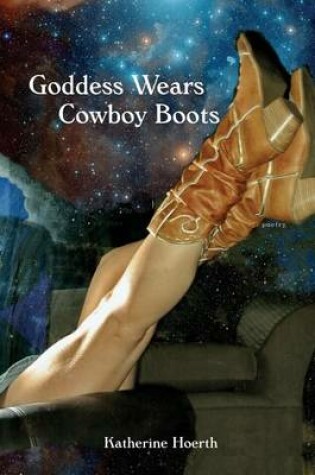 Cover of Goddess Wears Cowboy Boots