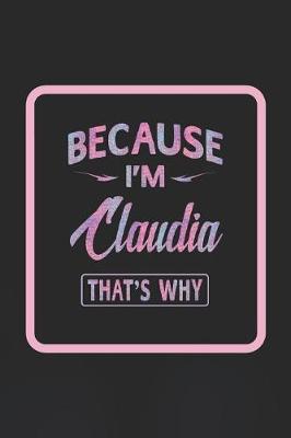 Book cover for Because I'm Claudia That's Why