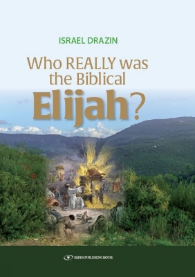 Book cover for Who Really Was the Biblical Elijah?