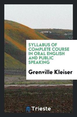 Book cover for Syllabus of Complete Course in Oral English and Public Speaking