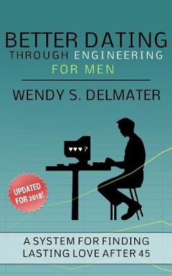 Book cover for Better Dating Through Engineering for Men