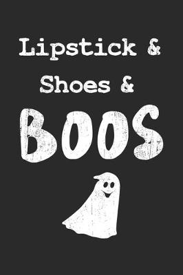 Book cover for Lipstick & Shoes & Boos