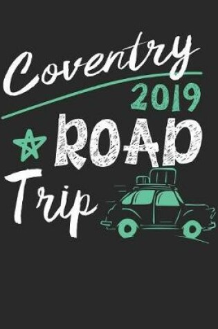 Cover of Coventry Road Trip 2019