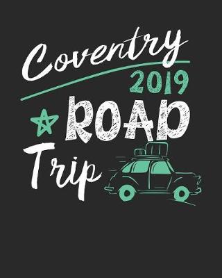 Book cover for Coventry Road Trip 2019