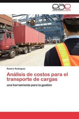 Cover of Analisis de Costos Para El Transporte de Cargas