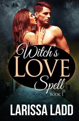 Book cover for The Witch's Love Spell Novella 1