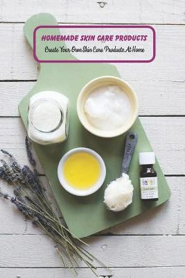 Book cover for Homemade Skin Care Products