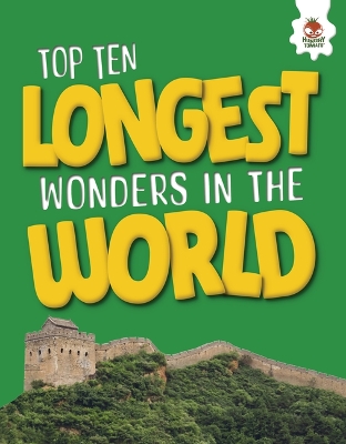 Cover of Top Ten Longest Wonders in the World