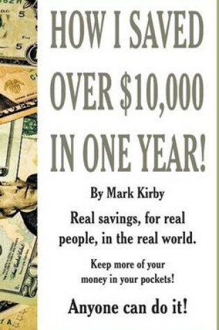 Cover of How I Saved Over $10,000 In One Year