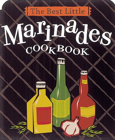 Book cover for Best Little Marinades Cookbook