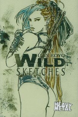 Cover of Luis Royo Wild Sketches Volume 3