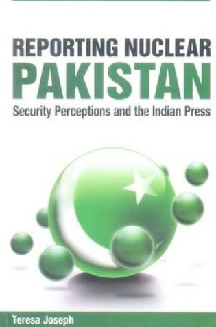 Cover of Reporting Nuclear Pakistan