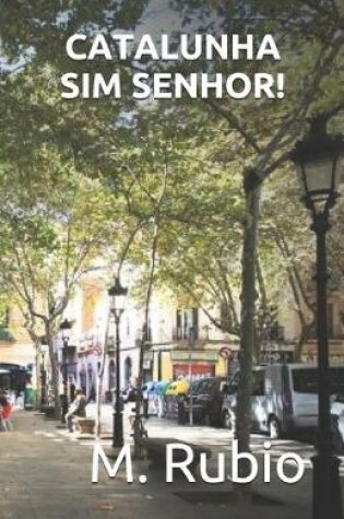 Cover of Catalunha Sim Senhor!