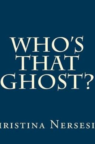 Cover of Who's That Ghost?