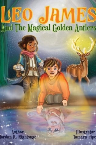 Cover of Leo James and the Magical Golden Antlers