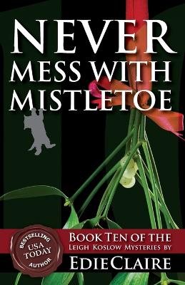 Book cover for Never Mess with Mistletoe