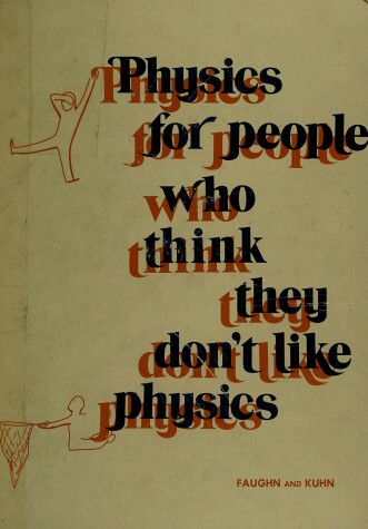 Book cover for Physics for People Who Think They Don't Like Physics