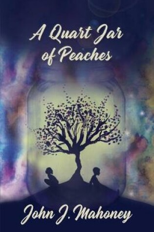 Cover of A Quart Jar of Peaches