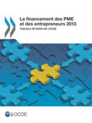 Book cover for Le Financement Des Pme Et Des Entrepreneurs 2013